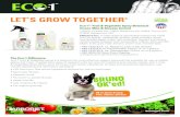 LET’S GROW TOGETHER€¦ · LET’S GROW TOGETHER® The Eco-1 Difference Eco-1 Fruit & Vegetable Spray is a blend of the most effective organic botanical oils available for use