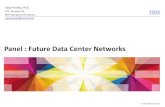 Panel : Future Data Center Networkshpsr2012.etf.bg.ac.rs/Common/Speakers/VijoyPandey.pdf · Next-Gen Data Center Network deployments will demand both: • Application Velocity ―Can