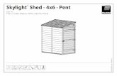 Skylight' 4x6 Pent - Sheds.co.uk · 2018. 1. 22. · Skylight' Shed - 4x6 - Pent Approx. Dim. 175L x 117.5W x 203H cm / 68.9"L x 46.3"W x 79.9"H 4 mm ... performing any maintenance