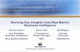 Deriving Key Insights from Blue Martini Business Intelligenceai.stanford.edu/~ronnyk/biwebinar.pdf · – Runs approximately 100 department stores in the UK and Ireland – Offering