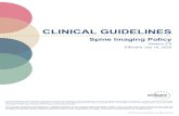 eviCore Spine Imaging Guidelines · 6SLQH Spine Imaging Practice Notes Straight leg raise test (also known as the Lasegue’s test) – With the patient in the supine position, the