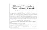 Blend Phonics Decoding Cards - Amazon Web …...Blend Phonics Decoding Cards Copyright © 2008 by Donald L. Potter Note from Internet Publisher: Donald L. Potter October 10, 2008 These