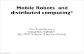 Mobile Robots and distributed computing*tixeuil/m2r/uploads/Main/robots-cours1.pdf · Crash-tolerant gathering (n,1) gathering is probabilistically impossible under a centralized