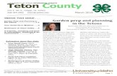 Teton County...Garden Class” at the UI Teton County Extension Office in Driggs, Tuesdays and Thursdays March 6-22nd from 12:00-1:30 PM; $40 per person. Learn more and reg-ister at