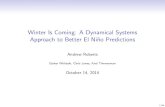 Winter Is Coming: A Dynamical Systems Approach to Better ...mcgehee/Seminars/ClimateChange/pres… · 14/10/2014  · Winter Is Coming: A Dynamical Systems Approach to Better El Nino~