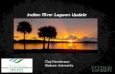 Indian River Lagoon Update - 1000friendsofflorida.org€¦ · Most biologically diverse estuary in North America. What We Know… 3 Waterbodies Mosquito River Banana River Indian