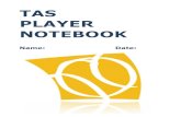 TAS PLAYER NOTEBOOK ac… · Up side of the all court player: He has achieved a general mastery of the three other tennis playing styles: serve and volley, aggressive baseline, and