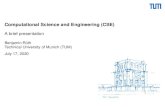 Computational Science and Engineering (CSE)...2020/07/17  · Benjamin Ruth¨ j Computational Science and Engineering (CSE) j A brief presentation j July 17, 2020 4 Curriculum Overview: