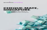 Cheque-Mate Singapore | Accenture · CHEQUE-MATE, SINGAPORE Blue-Sky Ideas to Eliminate Cheques. 2 Singapore’s Smart Nation project is driving solutions across three broad areas: