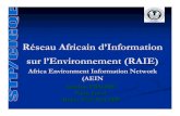Réseau Africain d’Information sur l’Environnement (RAIE) · Des mécanismes et outils pour le suivi de l’environnement et ... 2- Entreprendre une évaluation, sur la base des