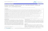 METHODOLOGY Open Access Intermediate outcomes in randomized clinical trials… · 2017. 4. 6. · METHODOLOGY Open Access Intermediate outcomes in randomized clinical trials: an introduction