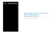 inContact On-Demand User Guide for Premises 16...inContact On-Demand User Guide for Premises 16.2 7 Configure the User Account The user account running the client (or a security group