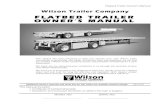 FLATBED TRAILER OWNER’S MANUAL - EMM Sales & Service · you contact a Wilson Trailer Company factory representative immediately for a clear explanation. We thank you for expressing