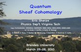 Quantum Sheaf Cohomology - Virginia Techersharpe/brandeis-mar10-2.pdfEric Sharpe Physics Dep’t, Virginia Tech Quantum Sheaf Cohomology Brandeis University March 25-28, 2010 hep-th/0406226,