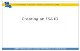 Creating an FSA ID...Creating an FSA ID LOSFA’s Vision is to be Louisiana’s First Choice for College Access Louisiana Office of Student Financial Assistance (LOSFA) • The FSA