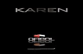 KAREN · 2018. 3. 7. · 4 karen 5 La limpieza de formas geométricas y la innovación en los colores que se adaptan al espacio gracias a los diferentes materiales. The cleanness