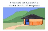 Friends of Lesotho 2012 Annual Report · Reporting to members and friends on the performance of the organization and accomplishments through an Annual Report. Values FOL values the