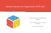 Editorial Maratón de Programación UFPS 2017 · Programaci on Competitiva RPC y en la cual participaron 209 equipos de m as de 5 paises de latinoamerica cont o con 12 problemas in