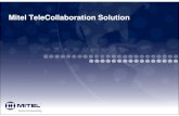 Mitel TeleCollaboration Solution · TeleCollaboration Solution 3.0 Packaging HDDuo TeleCollaboration Software (P/N 54004542) – HD Workplace Software (1) – HD Video Encoder License