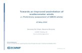 Towards an improved assimilation of scatterometer winds€¦ · scatterometer winds (+ Preliminary assessment of SMOS winds) 19 May 2016 Acknowledgement Thanks to EUMETSAT for supporting