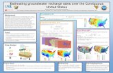 Estimating groundwater recharge rates over the Contiguous ... · Estimating groundwater recharge rates over the Contiguous United States Kendra Devereux1 and Chris Russoniello2 1The