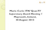 Marie Curie ITN ‘QuanTI’ web...Marie Curie ITN ‘QuanTI’ Supervisory Board Meeting 1 Maynooth, Ireland, 30 August 2013