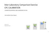 Inter-Laboratory Comparison Exercise CPC CALIBRATION · Page 1 Inter-Laboratory Comparison Exercise CPC CALIBRATION CALIBRATION AEROSOLS AND LABORATORY SETUPS 2016-10-12 Alexander