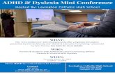 LCHS ADHD & Dyslexia Mini Conference€¦ · This ‘mini conference’ will simultaneously offer a Dyslexia Simulation ... This presentation is approximately 45 minutes with time