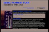 WHAT IS THE EQUAL PAYMENT PLAN? CHOOSE YOUR PLAN · To determine your EPP amount, an average payment is calculated using your past 12 month's electricity use. That average becomes