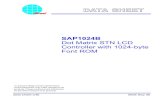 SAP1024B Dot Matrix STN LCD Controller with 1024 …2005 Sep 30 2 of 57 data sheet (v6) Dot Matrix STN LCD Controller with 1024-byte Font ROM Avant Electronics SAP1024B 1GENERAL 1.1