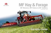 MF Hay & Forage - Emyr Evans · FROM MASSEY FERGUSON MF Drum Mowers 03 Front mounted, pivoting headstock MF M 294 FP-V 2.86 4 - MF M 304 FP-V 3.06 4 - MF M 334 FP-V 3.26 4 - Rear