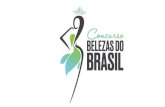 G Miss Intercontinental, Miss Global,Top Model of · CONCURSO BELEZAS DO BRASIL é o terceiro maior certame de beleza feminino do país e atualmente conta com 6 franquias internacionais.