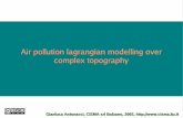 Air pollution lagrangian modelling over complex topography · A lagrangian particle model is able to simulate both stationary and non-stationary emission sources. The number of released