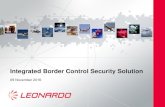 Integrated Border Control Security Solution · Integrated Border Control Solution Surveillance, reconnaissance and detection equipment for the green and blue border security in order