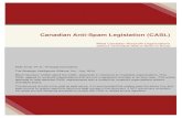 Canadian Anti-Spam Legislation (CASL) · The Canadian anti-spam legislation (CASL)1 took effect on July 1st, 2014. The new legislation creates new areas of risk for nonprofit organizations.