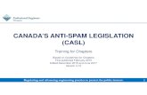 CANADA’S ANTI-SPAM LEGISLATION (CASL)€¦ · ensure required functionality for CASL compliance. • Chapters are advised not to maintain their own mailing lists or use programs