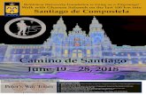 Santiago de Compostela - thewaytobethlehem.org · Santiago de Compostela Pilgrimage arrangements made by Peter’s Way Tours Camino de Santiago June 19 – 28, 2018 Your land package