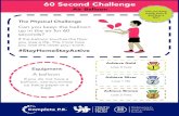 60 Second Challenge · 60 Second Challenge Can you keep the balloon up in the air for 60 seconds? If the balloon touches the floor you lose a life. The more lives you lose the lower