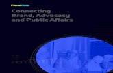 Connecting Brand, Advocacy and Public Affairs · 2019. 6. 7. · 4. Connecting Brand, Advocacy and Public Affairs. Scenario I: Issues, Meet Data, Meet Action. winning social impact