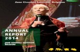 ANNUAL REPORT 2014 · The Roots&Shoots programme 6 Roots&Shoots Ceremony 2014 8 Campaigns 10 Jane Goodall’s visit in Foyer of Molenbeek 16 ... carries injuries due to snares and