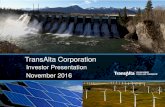 Investor Presentation November 2016 - TransAlta · • Proactive planning for debt maturities in 2017 and 2018 • Similar guidance ranges to 2015 despite continued challenging market