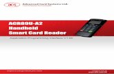 ACR89U-A2 Handheld Smart Card Reader · System (FreeRTOS) Kernel. FreeRTOS kernel is a scalable real-time kernel designed specifically for small, embedded system. It is open source,