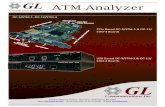 ATM Analyzer - gl.com · The ATM Analyzer can capture, decode, filter, and reassemble AAL-2 and AAL-5 frames in real-time, from within the ATM cells according to user defined VPI/VCI.