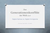Der Generationenkonflikt durch das Web 2€¦ · „Mit dem Web 2.0 entsteht ein Generationenkonflikt, der eine Spaltung in Unternehmen hervorruft.“ O Fallbeispiele der letzten