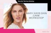 MARY KAY® SKIN CARE WORKSHOP - jeanietamborello.comjeanietamborello.com/wp-content/uploads/2016/02/2018-Skin-Care... · Mary Kay® Skin Care Workshop . IMPORTANCE OF CUSTOMIZED SKIN