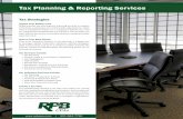 Tax Planning & Reporting Services · 2019. 4. 6. · Tax Strategies Impact Your Bottom Line RP&B provides tax planning and reporting services to support individuals, businesses and