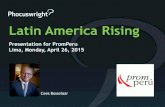 Latin America Risingmedia.peru.info/impp/PhoCusWright27Abril2015.pdf · Latin America Rising Presentation for PromPeru Lima, Monday, April 26, 2015 Cees Bosselaar