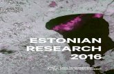 ESTONIAN RESEARCH 2016 · on the webpage of the Estonian Research Council1. You can also find graphs and tables there that depict this information. 1 Estonian Research Council. .