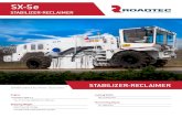 STABILIZER-RECLAIMER · 2020. 1. 8. · 2 SX-5e roadtec.com Roadtec — An Astec Industries Company Roadtec is a proud part of the family of companies that make up Astec Industries,