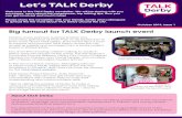 Let’s TALK Derby · Three top tips… for parents and carers In each issue we’ll be including a few tips, pointers and ideas for playing, talking and communicating with young